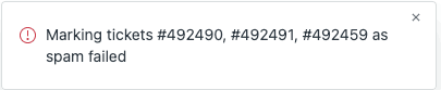 Zendesk notification showing a failed bulk mark as spam action