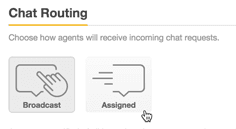 Chat routing settings showing Broadcast and Assigned options for agent chat request distribution