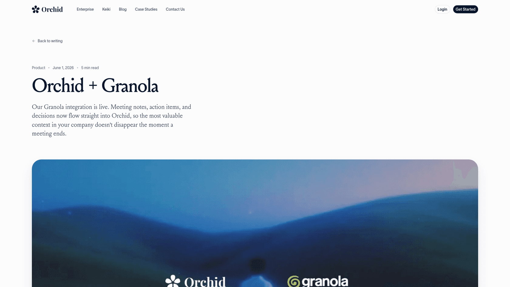 Orchid's product post titled "Orchid + Granola," dated June 1, 2026, announcing that meeting notes, action items and decisions now flow straight into Orchid, as captured from orchid.ai