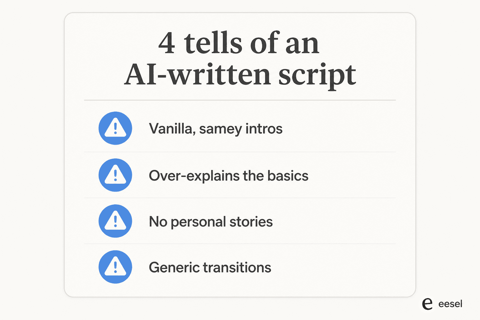 Infographic titled "4 tells of an AI-written script": vanilla, samey intros; over-explains the basics; no personal stories; generic transitions