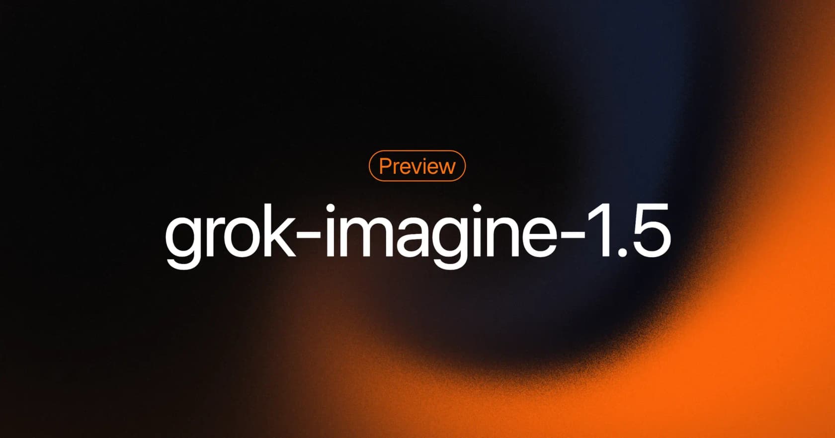 grok-imagine-1.5 preview model announcement