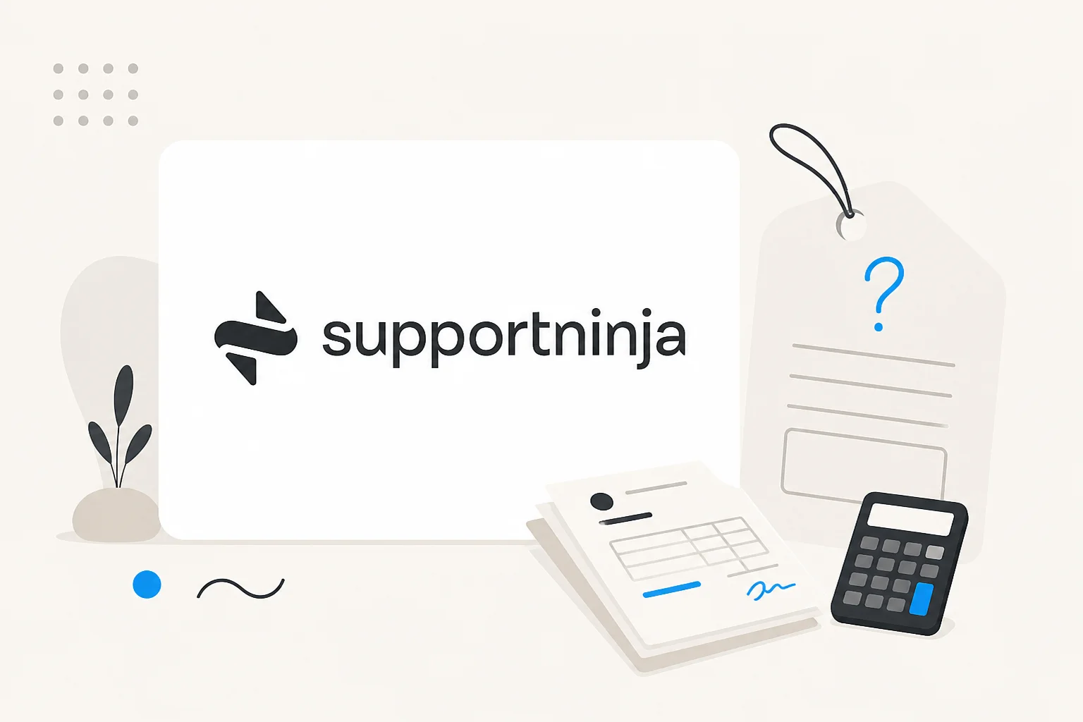 SupportNinja logo on a card next to a price tag with a question mark, invoices and a calculator