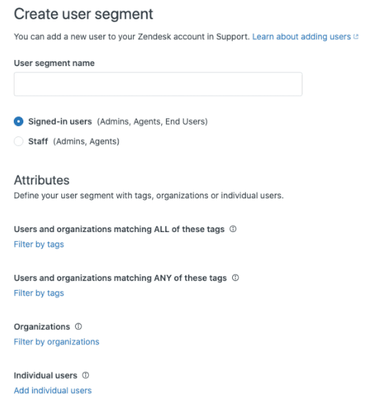 Zendesk's user segment creation interface, allowing definition of segments based on user types and attributes like tags and organizations.